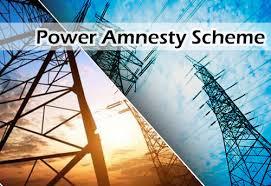 Power amnesty scheme Govt extends dates for submission of bills