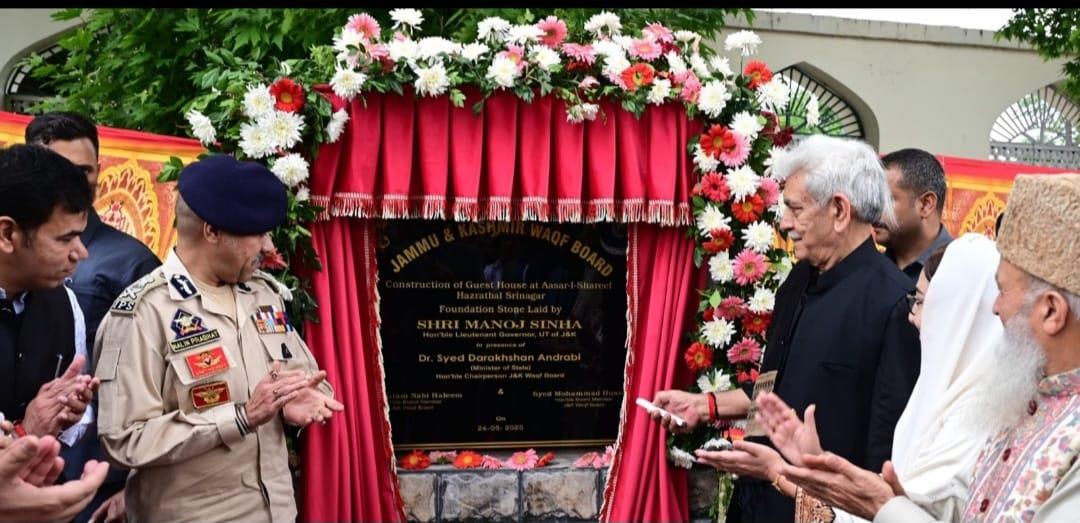 Lieutenant Governor lays foundation stone of Guest House at Holy Shrine Dargah Hazratbal