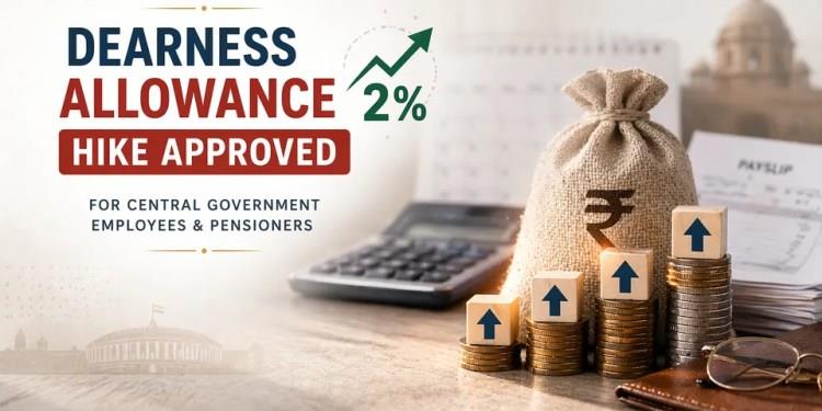 Cabinet approves 2 percent DA hike for central govt employees, pensioners